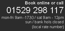 Book Online or Call 0845 430 2004 or 01529 298 117