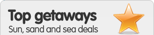 Top getaways. Sun, sand and sea deals